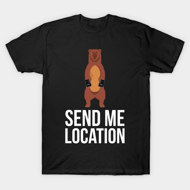Send me location Shirt 229 T-Shirt by Yazdani Hashmi
